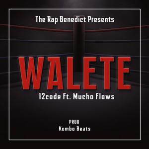 Walete (feat. Mucho Flows)