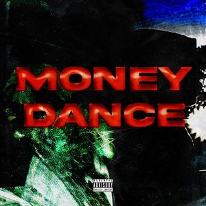Money Dance (feat. DollarD) (Explicit)