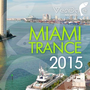 Vendace Records Miami Trance 2015