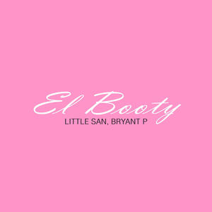 El Booty (feat. Bryant P.)