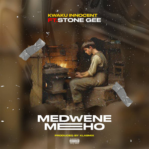 Medwene Meho (Explicit)