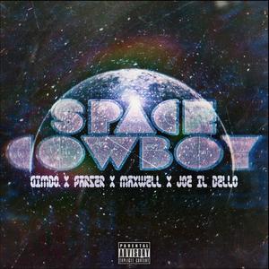Space Cowboy(feat. Maxwell & Joe Il Bello) (Explicit)
