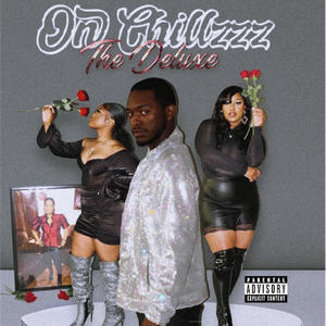 On Chillzzz: The Deluxe (Explicit)