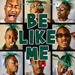 Be Like Me (Explicit)