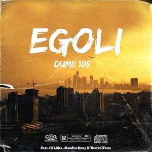 Egoli (feat. IG litha, Msodra Bouy & Therealfana)