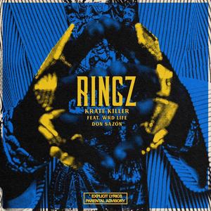 Ringz (feat. WRD Life & Don Sazón) (Explicit)
