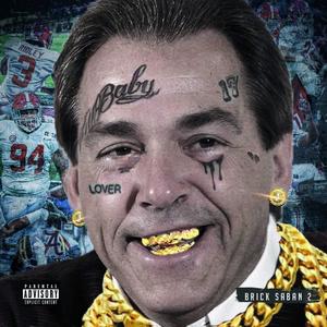 Brick Saban 2 (Explicit)