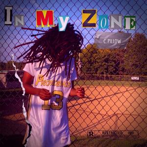 In My Zone (Explicit)