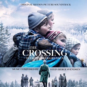 The Crossing (Flukten over grensen) [Original Motion Picture Soundtrack]