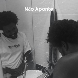 Não Aponte (Explicit)