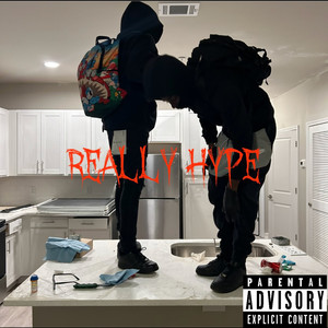 Really Hype (Explicit)