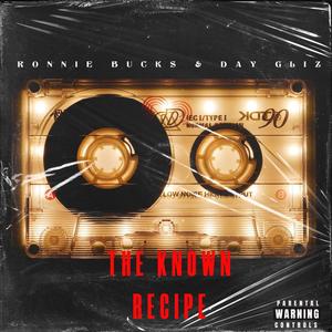 The Known Recipe (feat. DayGliz) [Explicit]