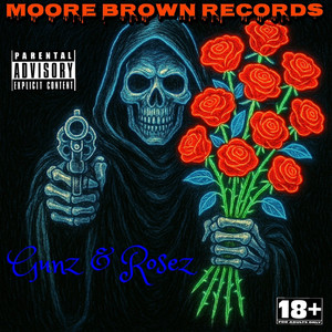 Gunz & Rosez (Explicit)