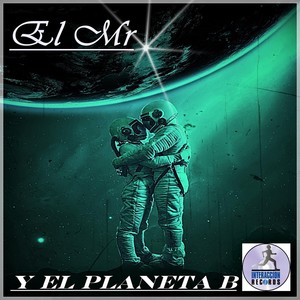 Y el Planeta B