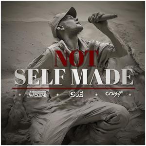Not Self Made (feat. Crusif)