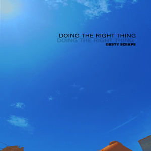 Doing The Right Thing (Explicit)