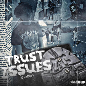 Trust Issues (Explicit)