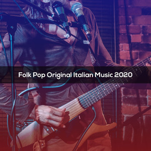 FOLK POP ORIGINAL ITALIAN MUSIC 2020