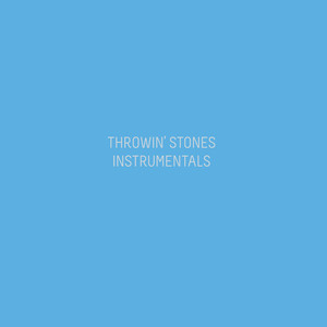 Throwin' Stones Instrumentals