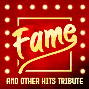Fame and Other Hits Tribute (Explicit)