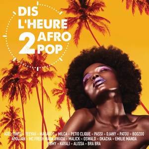 Dans la peau(Dis l'heure 2 Afro Pop)