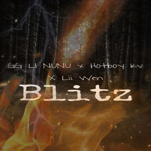 Blitz (feat. GG LI NUNU & HotBoy Kv) [Explicit]