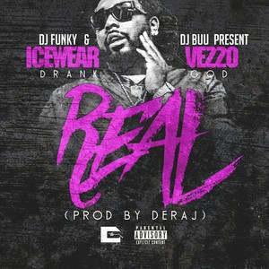 Real (feat. Icewear Vezzo) - Single [Explicit]