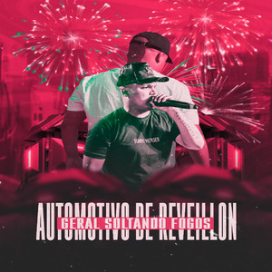 Automotivo de Réveillon Geral Soltando Fogos (Explicit)