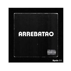 ARREBATAO (Explicit)