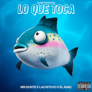 Lo Que Toca (Explicit)