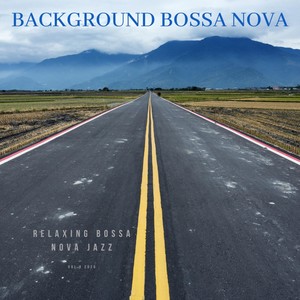 Relaxing Bossa Nova Jazz