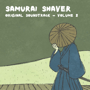 Samurai Shaver Original Soundtrack - Volume 2