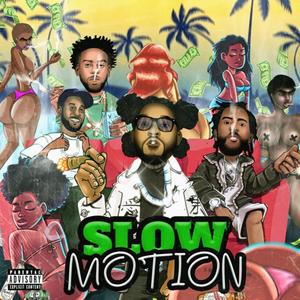 Slow Motion (Explicit)