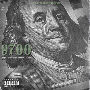 9700(feat. BigBoiiPhantom & 2 Doe) (Explicit)
