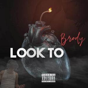 Look To (Explicit)