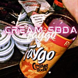 Cream soda faygo (Explicit)
