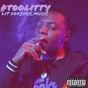 #TooLitty (Explicit)