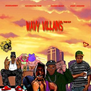 Wavy Villains THE EP (Explicit)