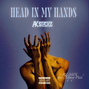 Head In My Hands (feat. Uptop Pink) (Remix|Explicit)