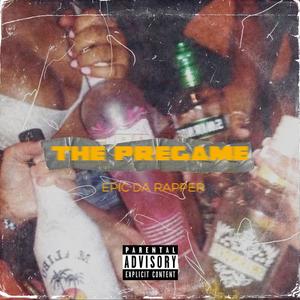 The Pregame (Explicit)