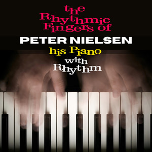 The Rhythmic Fingers of Peter Nielsen