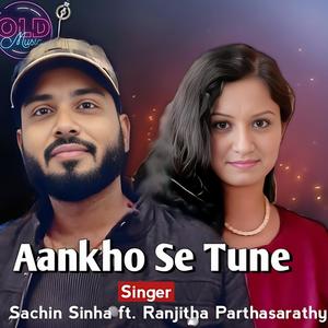 Aankhon Se Tune (feat. Ranjitha Parthasarathy)