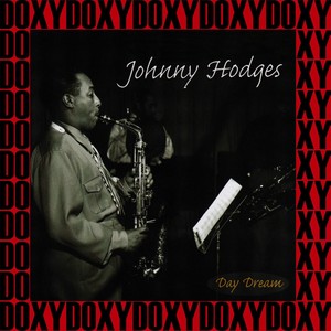 Johnny Hodges - Day Dream, 1938-1947 (Remastered Version) [Doxy Collection]