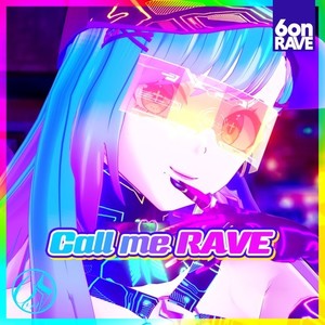 Call me (RAVE)