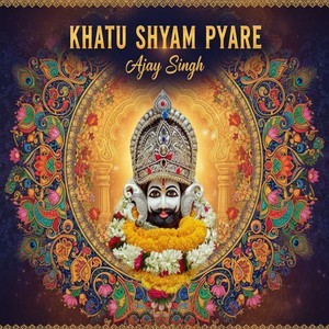 Khatu Shyam Pyare