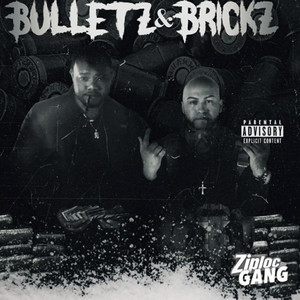 Bulletz & Brickz (Explicit)