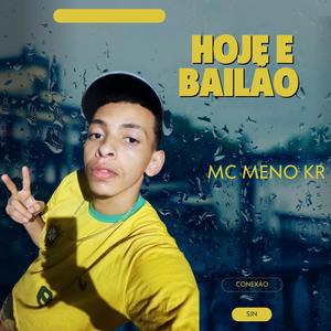 Hoje e Bailão (feat. Luizin)