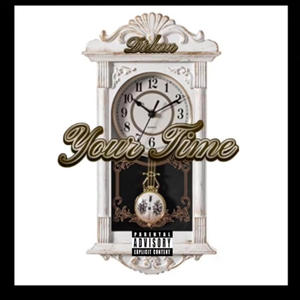 Your Time (Explicit)