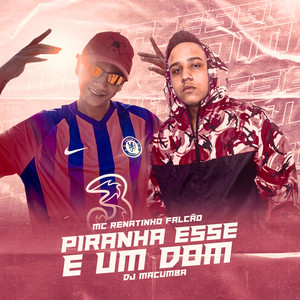 Piranha Esse É um Dom (Explicit)
