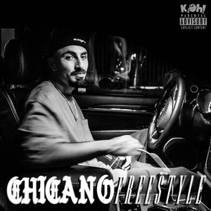 Chicano Freestyle (Explicit)